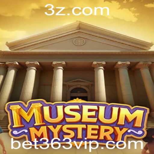 Explore o Mistério do Museu com MuseumMystery e Bet363