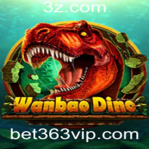WanBaoDino: Descubra o Jogo de Aventura com Apostas Bet363